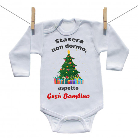 Body a maniche lunghe Stasera non dormo, aspetto Gesù Bambino