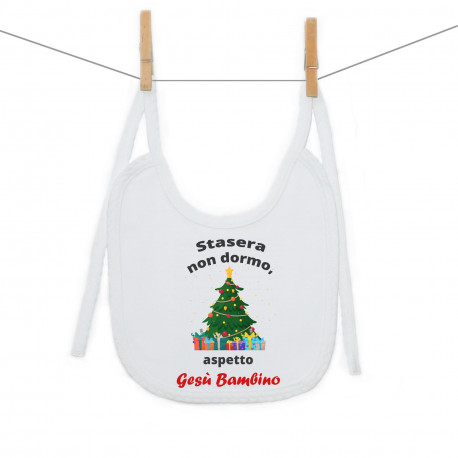 Bavaglino Stasera non dormo, aspetto Gesù Bambino