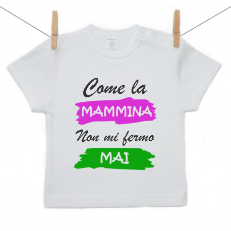 Maglietta a maniche corte Come la mammina: non mi fermo mai
